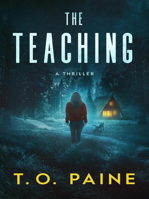 Title details for The Teaching by T. O. Paine - Available